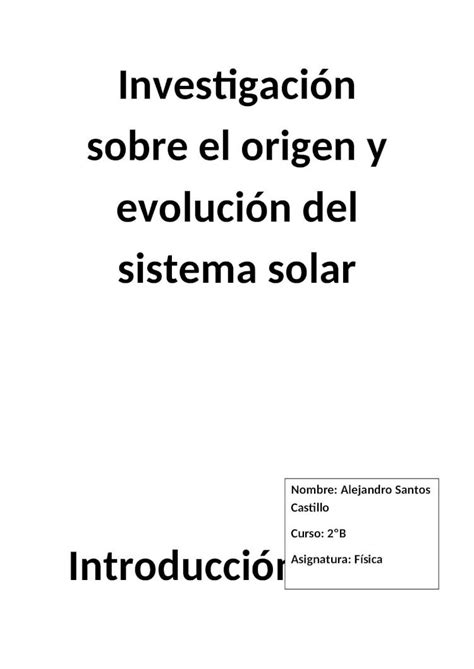 DOCX Investigación Sobre El Origen y Evolución Del Sistema Solar