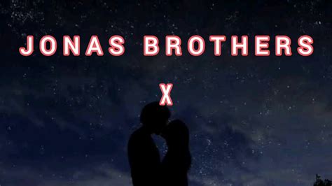 Lyric Vidio Jonas Brothers X Jonas Brothers X Lyric Video Jonas