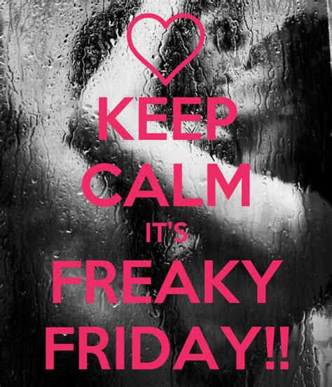 keep calm it s freaky friday poster m e keep calm o matic