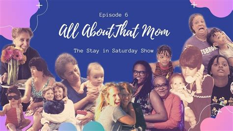 Stay In Saturday Ep 6 All About That Mom Youtube
