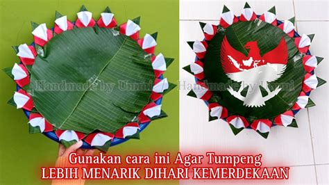 Cara Menghias Alas Tumpeng Agustusan Tumpeng Hias Tema Kemerdekaan Unik Dan Terbaru