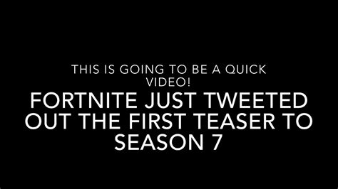 Fortnite Season 7 Teaser 3days Left Youtube