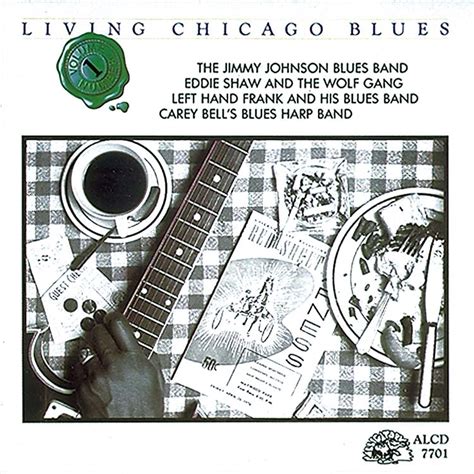 Living Chicago Blues I Alligator Records Genuine Houserockin Music