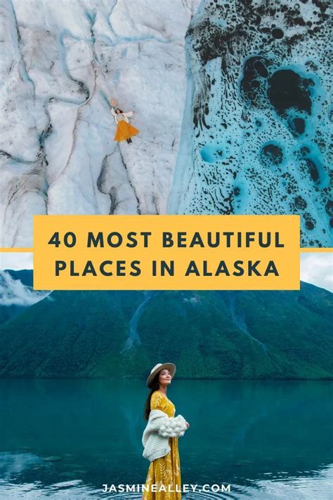 Check Out The 40 Prettiest Places In Alaska To Add To Your Bucket List