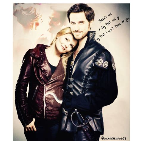 Captain Swan Theres Not A Day That Will Go By That I Wont Think Of