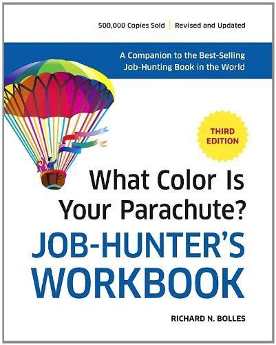 What Color Is Your Parachute Job Hunters Workbook Workbook Job
