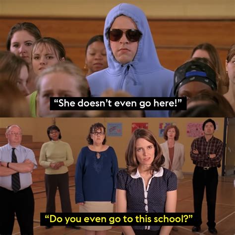 She Doesn T Even Go Here Funny Mean Girls Quotes Mean Girl Quotes Mean Humor Mean Girls