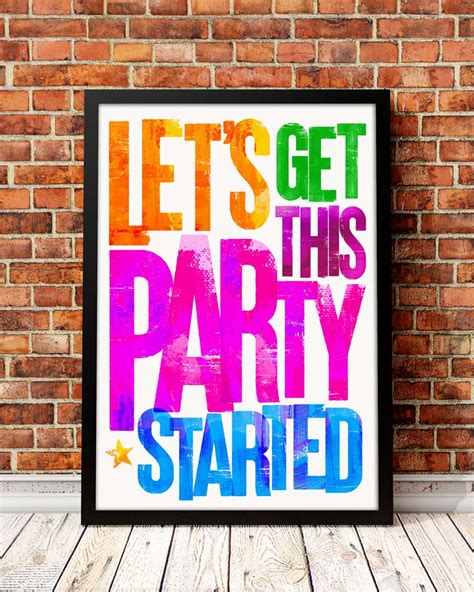 Let's Get This Party Started Print — My Foolish Art