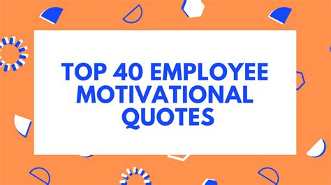 Top 40 Employee Motivational Quotes To Inspire Your Workforce - Job Aspires