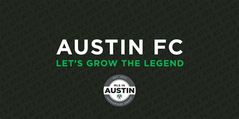 Austin Fc Lets Grow The Legend Supporters Union Medium