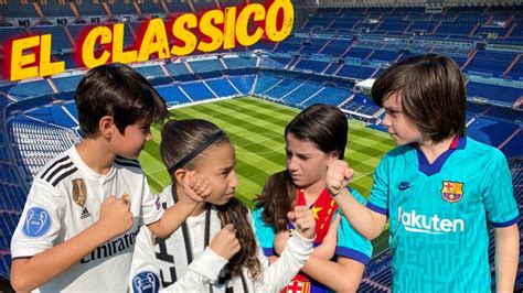 El ClÁssico Real Madrid X Barcelona Youtube