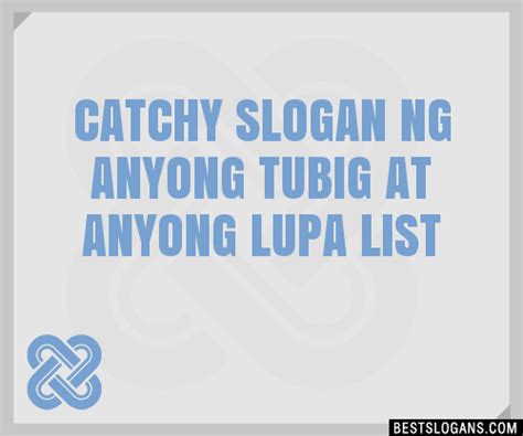 Catchy Ng Anyong Tubig At Anyong Lupa Slogans Generator