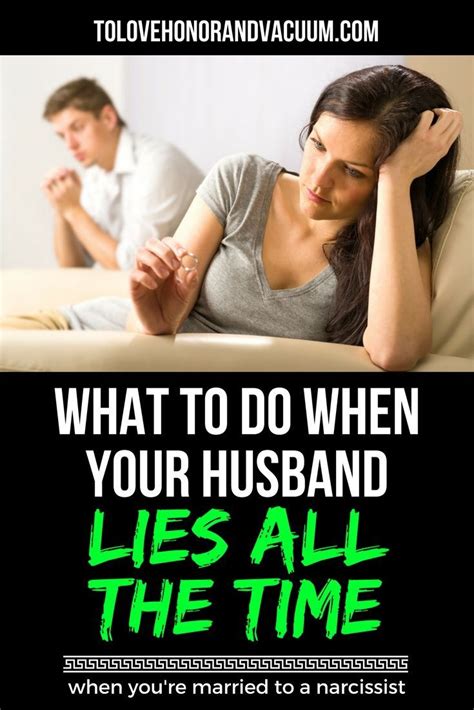 What Do You Do When Your Husband Lies What If Hes A Habitual Liar