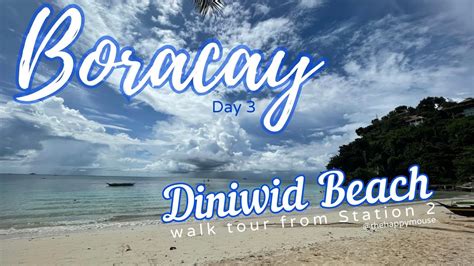 Exploring Diniwid Beach Boracays Best Oct 2022 Day 3 Youtube