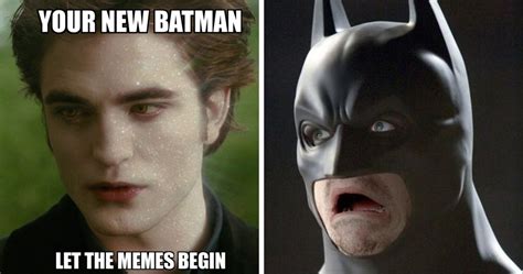 Dc Robert Pattinson Batman Memes You Need To See Cbr