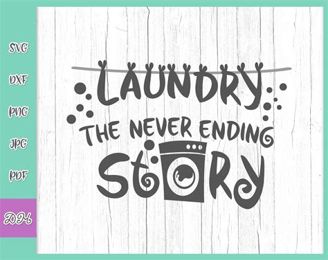 Laundry Room Svg Files For Cricut Sayings Never Ending Story Etsy