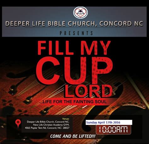 Deeper Life Bible Church Concord North Carolina Fill My Cup Lord