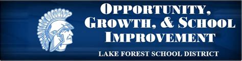 Opportunity Growth And School Improvement Lake Forest School District