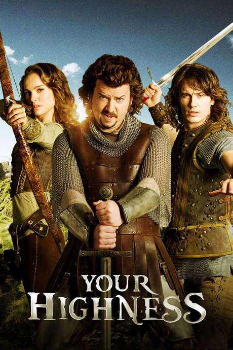 ‎your Highness 2011 Directed By David Gordon Green • Reviews Film Cast • Letterboxd