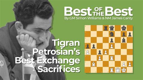 Tigran Petrosian S Best Exchange Sacrifices Chess Com