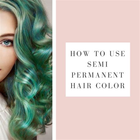 How To Use Semi Permanent Hair Color Bellatory