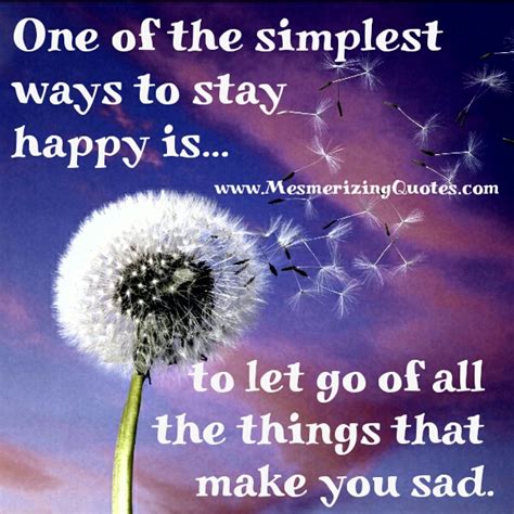Simplest Ways To Stay Happy Mesmerizing Quotes