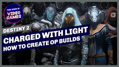 Destiny 2 Charged With Light Mods Guide How To Create Charged With
