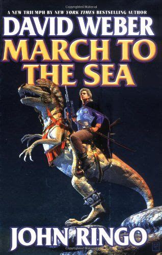March To The Sea Authors David Weber John Ringo Year 2001 08 00
