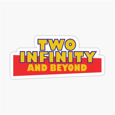 Two Infinity And Beyond Sticker For Sale By Markdn45 Redbubble