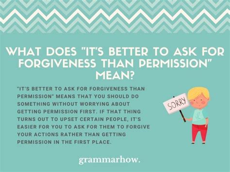It S Better To Ask For Forgiveness Than Permission Meaning And Origin