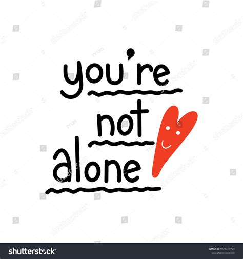 You Not Alone Handwritten Modern Calligraphy Stock Vector Royalty Free