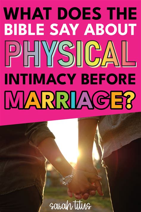 what does the bible say about bodily intimacy earlier than marriage simply the best news site