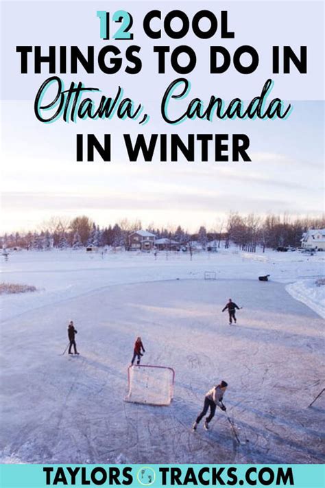 12 Things To Do In Ottawa In Winter Taylors Tracks