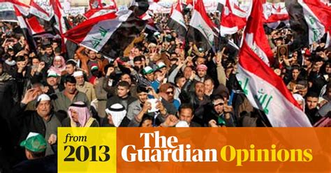 Sectarian Tensions Are Pushing Iraq To The Brink Wadah Khanfar Northern Iraq The Guardian