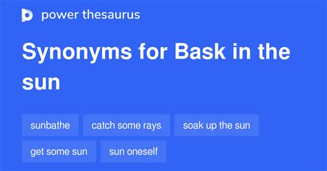 Bask In The Sun Synonyms 144 Words And Phrases For Bask In The Sun