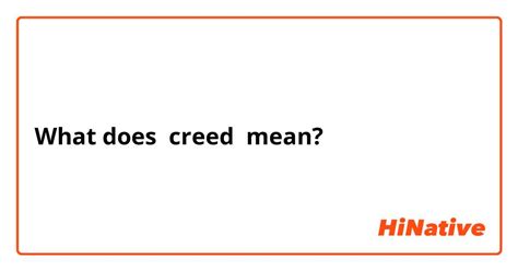 What Is The Meaning Of Creed Question About English Us Hinative