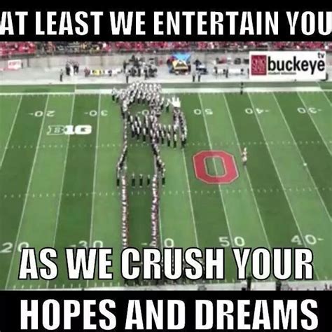 Ohio State Crushed Dreams And Entertainment College Football Humor