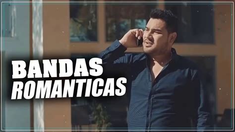 Bandas Románticas Mix 2020 Lo Mas Nuevo Banda Ms La Adictiva La