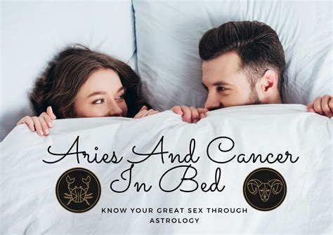 Aries And Cancer In Bed - Know Your Great Sex Through Astrology