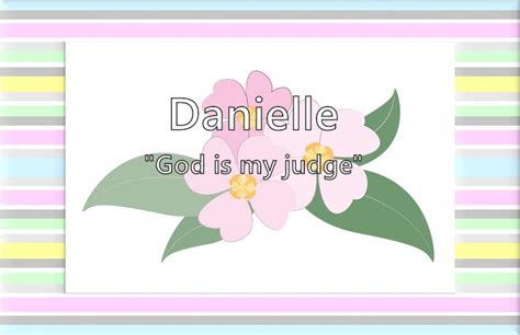 Danielle What Does The Girl Name Danielle Mean Name Image