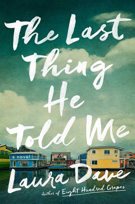 The Last Thing He Told Me By Laura Dave Interview And Review Popsugar