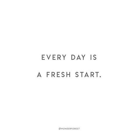 Every Day Is A Fresh Start A New Beginning Inspirational Quotes