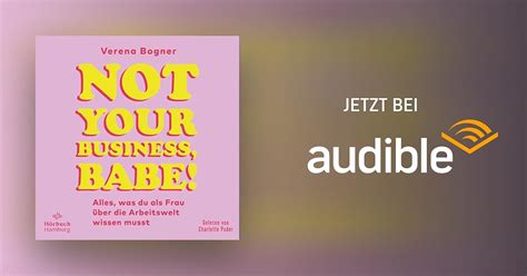 not your business babe von verena bogner hörbuch download audible de deutsch gelesen von