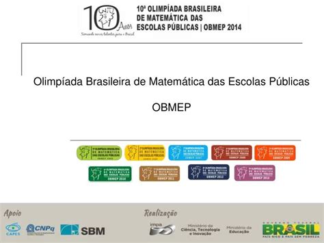 Ppt Olimp Ada Brasileira De Matem Tica Das Escolas P Blicas Obmep Powerpoint Presentation Id
