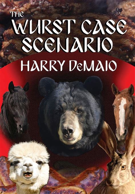 The Wurst Case Scenario Octavius Bear Book 11 By Harry Demaio Goodreads