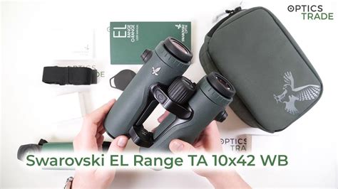 Swarovski El Range Ta 10x42 Wb Binoculars Review Optics Trade Reviews