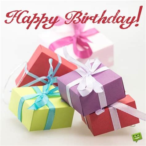 Celebrate their birthday with a fabulous birthday present. 100 Unique Birthday Wishes to Post and Share