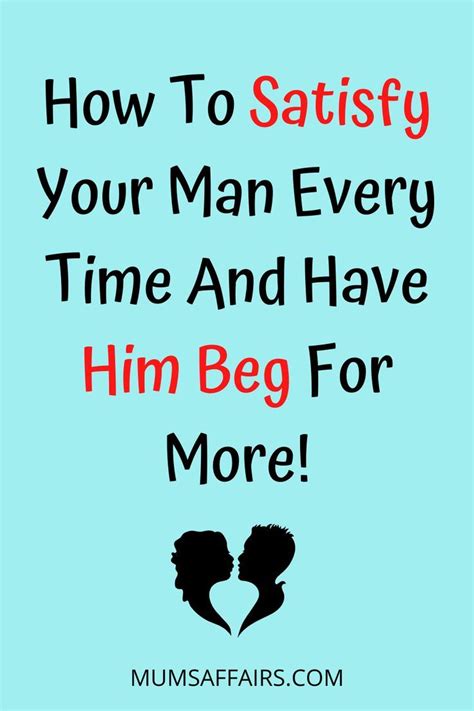 Two People With The Words How To Satisfy Your Man Every Time And Have