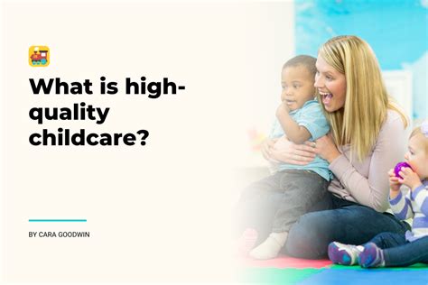 What Is High Quality Childcare