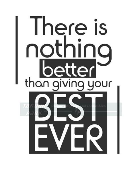 Items Similar To There Is Nothing Better Than Giving Your Best Ever